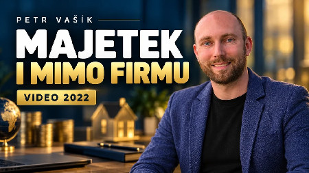 Petr Vašík — MAJETEK I MIMO FIRMU; 2022