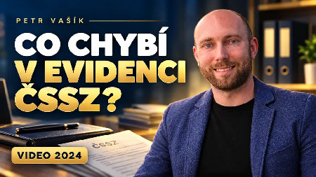 Petr Vašík — CO CHYBÍ V EVIDENCI ČSSZ?; 2024