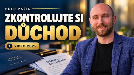 Petr Vašík — ZKONTROLUJTE SI DŮCHOD; 2025
