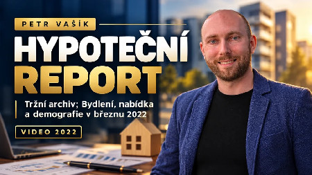 Petr Vašík — HYPOTEČNÍ REPORT; 2022