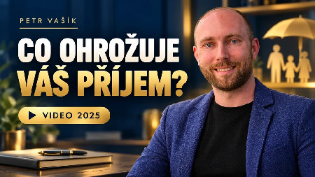 Petr Vašík — CO OHROŽUJE VÁŠ PŘÍJEM?; 2025