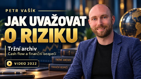 Petr Vašík — JAK UVAŽOVAT O RIZIKU; 2022