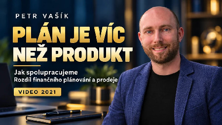 Petr Vašík — PLÁN JE VÍC NEŽ PRODUKT; 2021