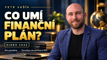 Petr Vašík — CO UMÍ FINANČNÍ PLÁN?; 2022