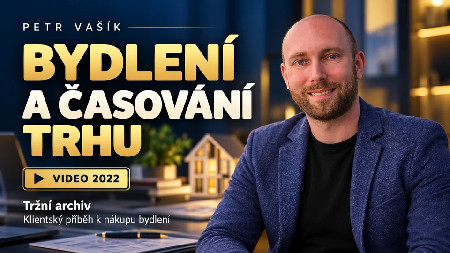 Petr Vašík — BYDLENÍ A ČASOVÁNÍ TRHU; 2022